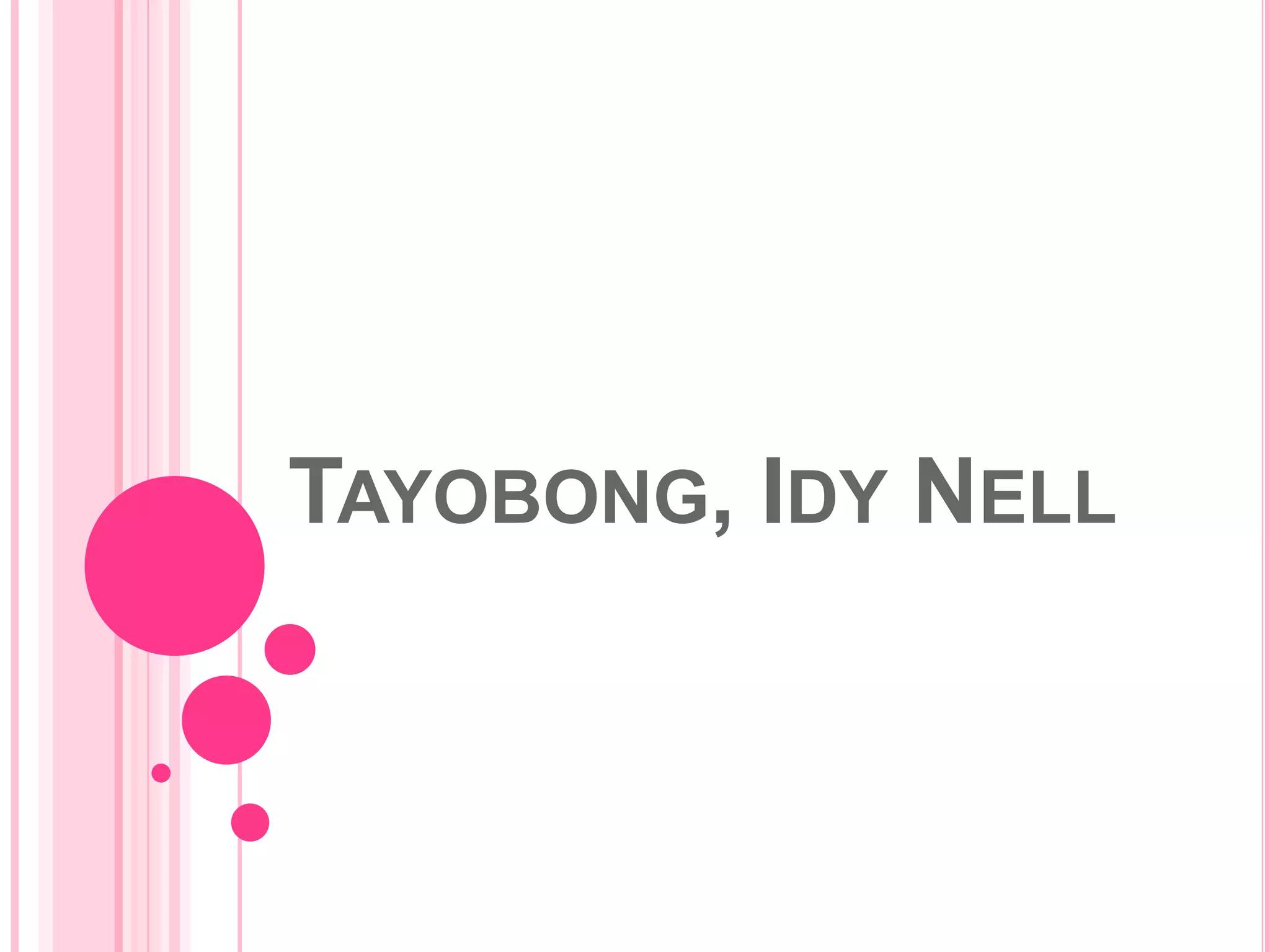 TAYOBONG, IDY NELL

 