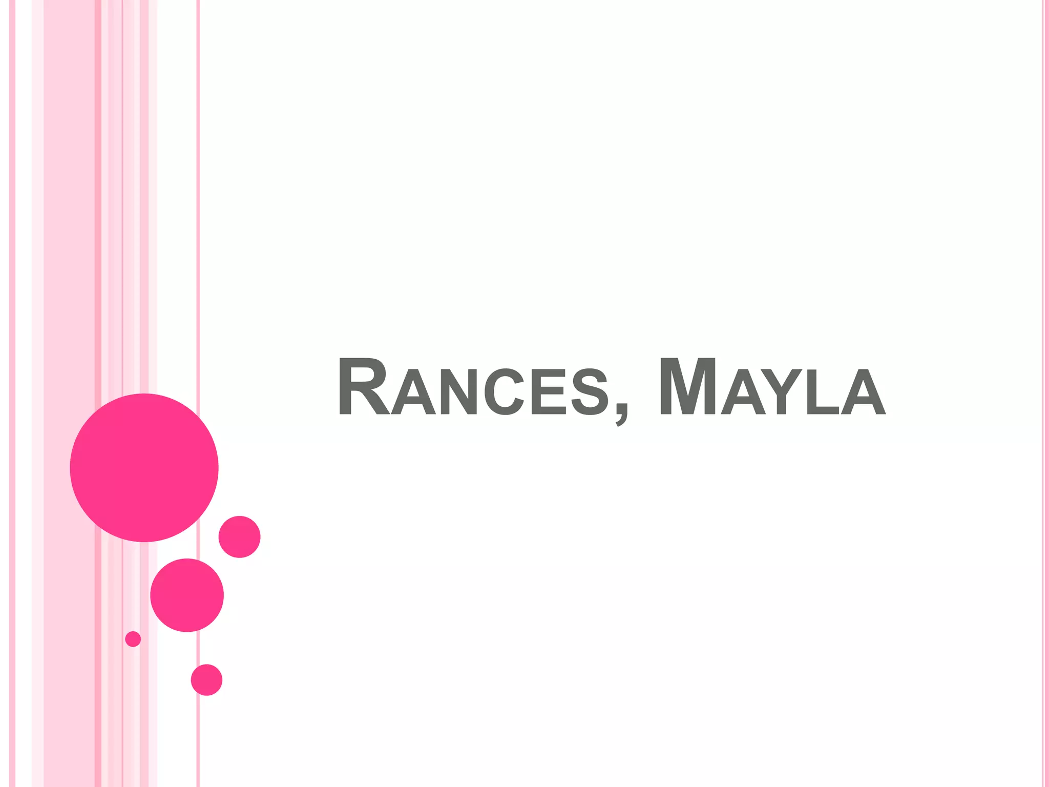 RANCES, MAYLA

 