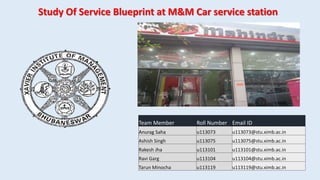 Study Of Service Blueprint at M&M Car service station
 