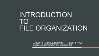 Introduction to File Organization full .pptx