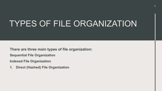 Introduction to File Organization full .pptx