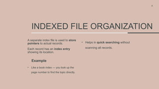 Introduction to File Organization full .pptx