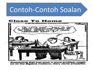 Contoh-Contoh Soalan
 