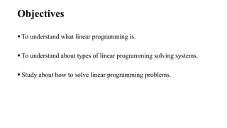 A brief study on linear programming solving methods | PPTX