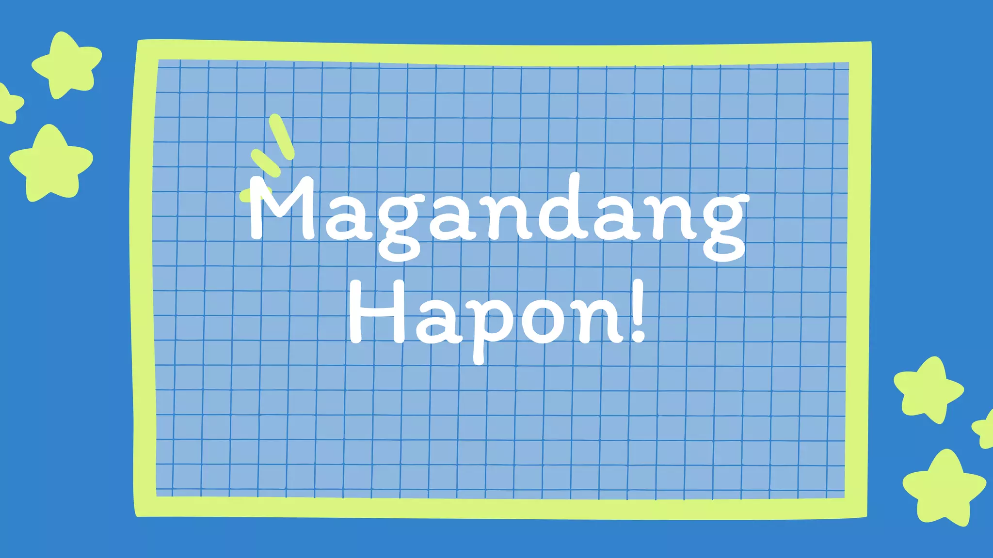 Magandang
Hapon!