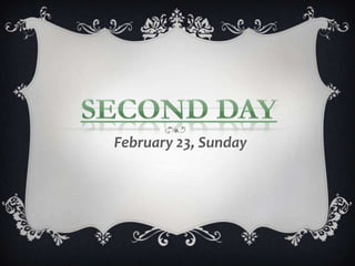 February 23, Sunday

 