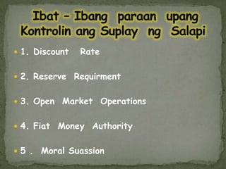 Ibat – IbangparaanupangKontrolinangSuplayngSalapi1. Discount   Rate