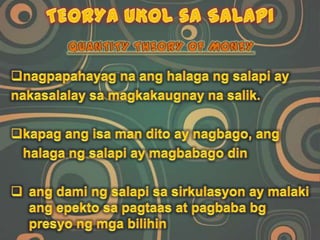 SISTEMA ng PAGMOMONEDA(coinage)May tiyaknatimbang at pagkapino ng papelGinagamitan ng espesyalnapapelmulasaibangbansaPamahalaan (monopolistasagawaingito)Bangkosentral ng Pilipinas (BSP)