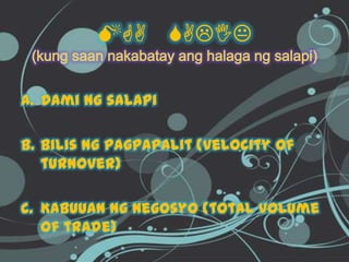 MGA URI ng PAGMOMONEDA2.  DI LIMITADOLahat ay may pagkakataongumawa.