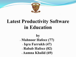 Latest Productivity Software
in Education
 