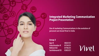 Vivel: Integrated Marketing Communication Presentation | IIMC | IMC