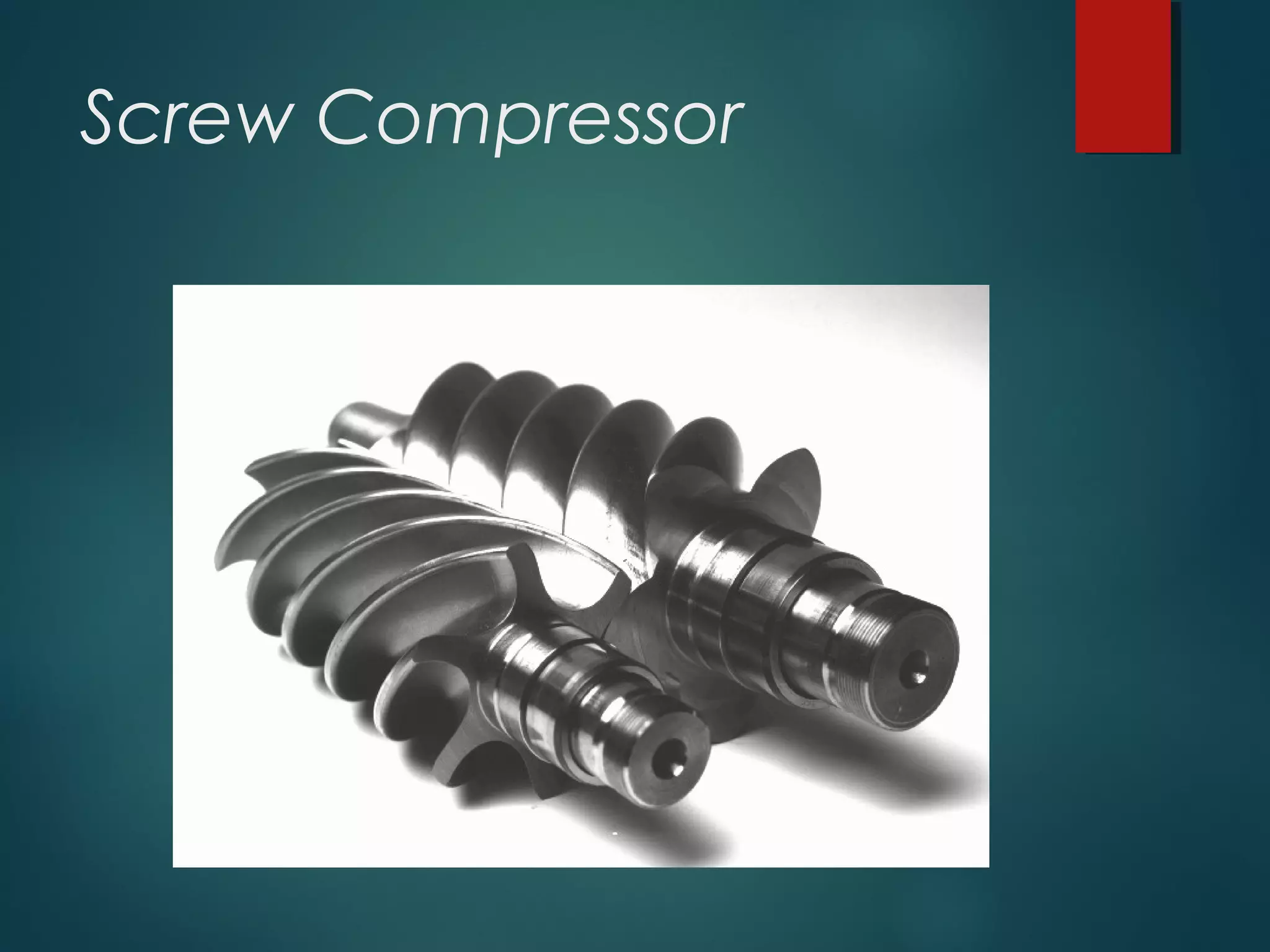Screw Compressor
 
