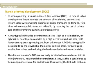 transit oriented development in urban area and case study in banglore.pptx