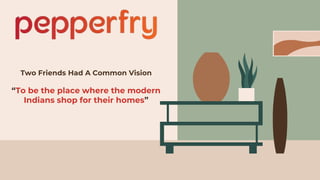 Pepperfry Sales and Distribution PPT
