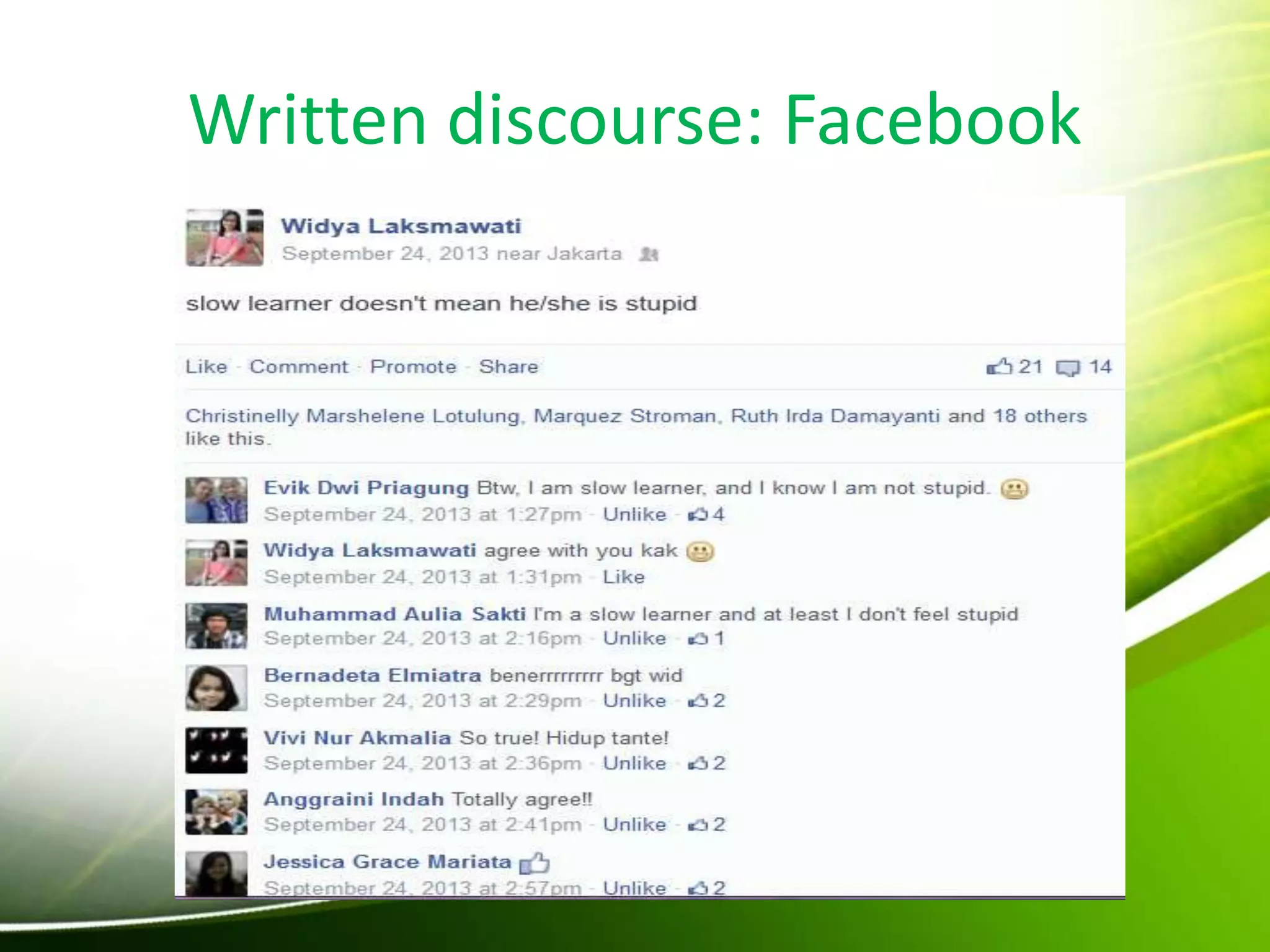 Written discourse: Facebook
 