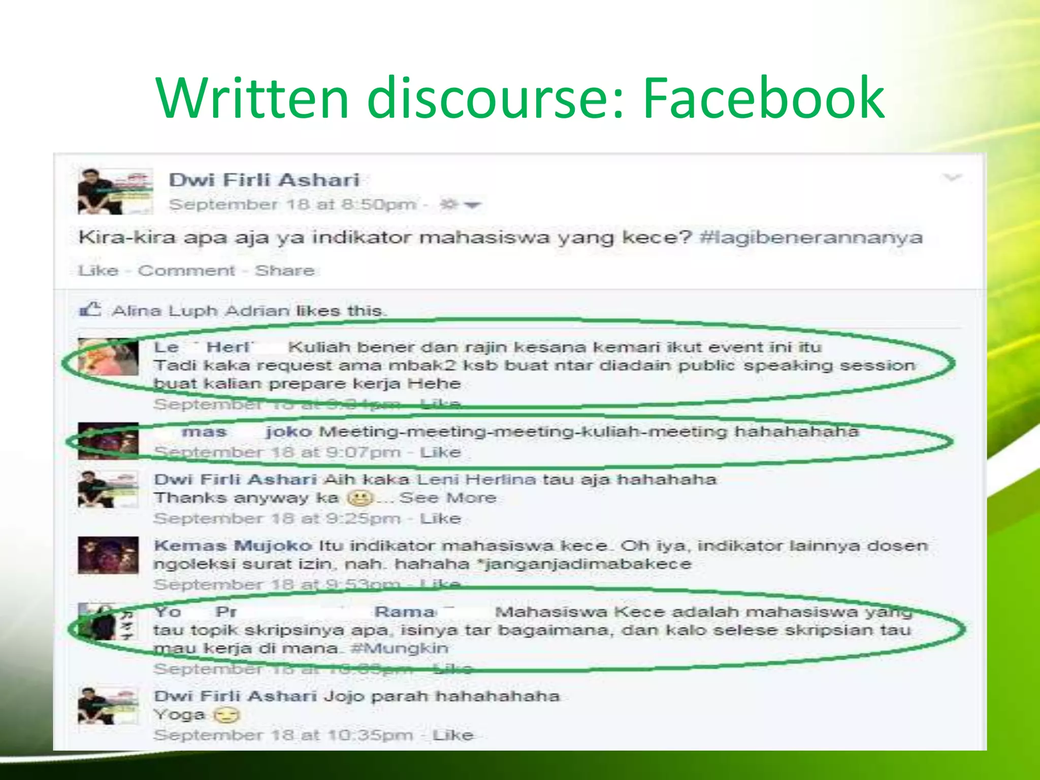 Written discourse: Facebook
 