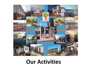 Our Activities
 