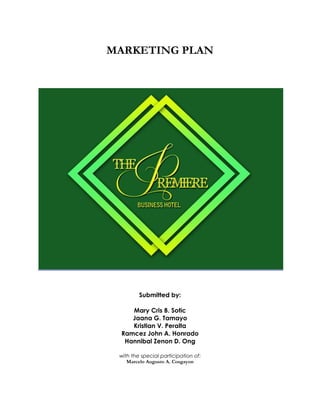 MARKETING PLAN
Submitted by:
Mary Cris B. Sotic
Jaana G. Tamayo
Kristian V. Peralta
Ramcez John A. Honrado
Hannibal Zenon D. Ong
with the special participation of:
Marcelo Augusto A. Cosgayon
 