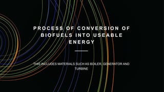 Chemical Energy stored in Biofuels By Abdul Hadi Moiz.pptx