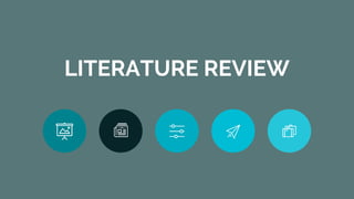 LITERATURE REVIEW
 