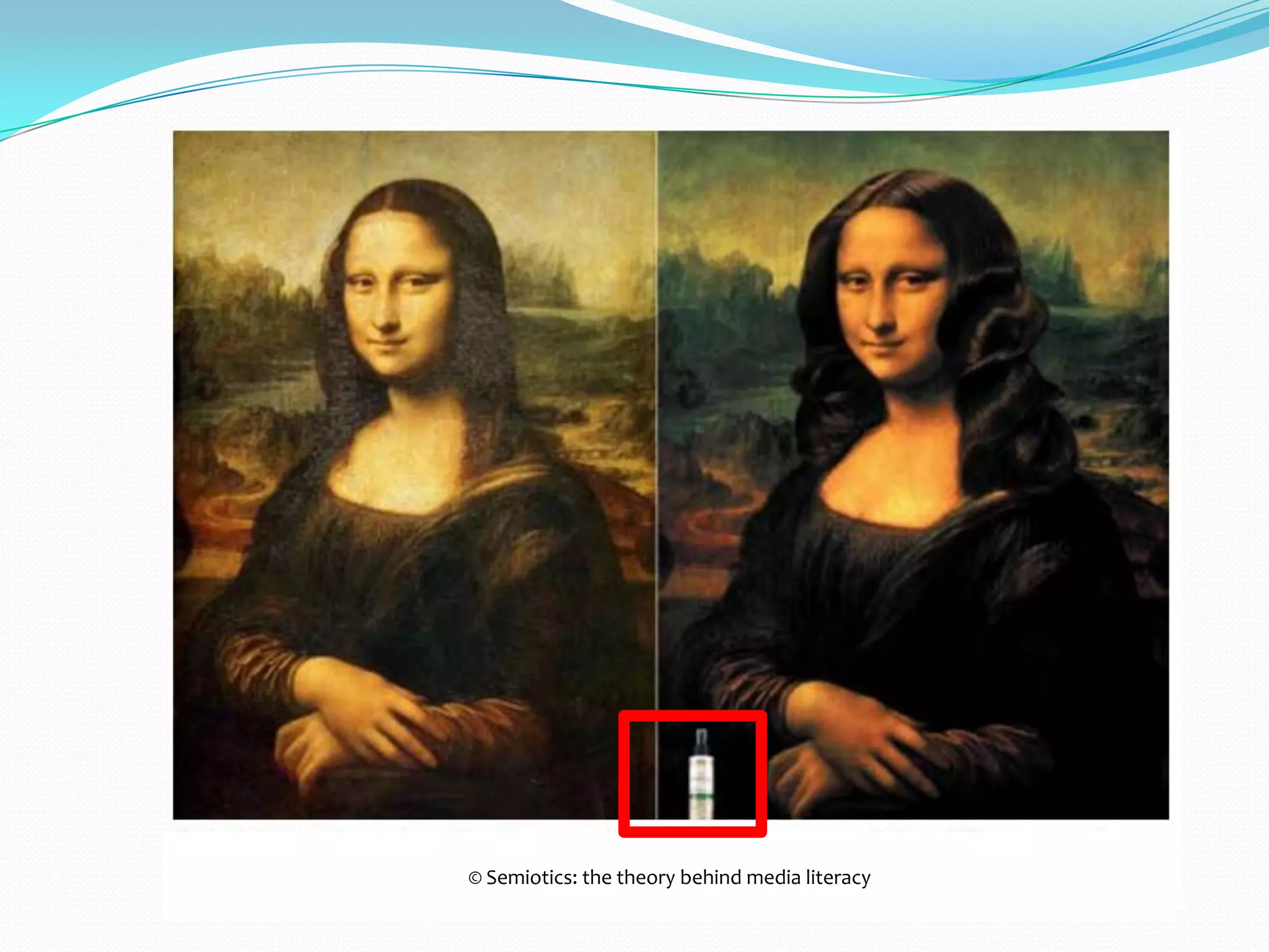 © Semiotics: the theory behind media literacy
 