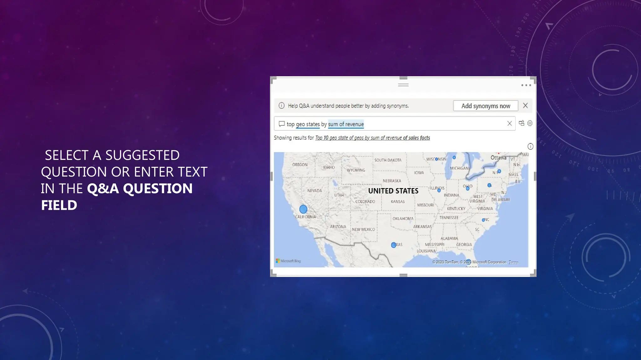 SELECT A SUGGESTED
QUESTION OR ENTER TEXT
IN THE Q&A QUESTION
FIELD
 