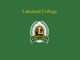 Lakeland College
 