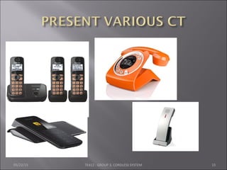 05/22/15 TE412 : GROUP 3, CORDLESS SYSTEM 15
 