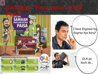 Campaign: “Extra saman, eXtra
Paisa!”
 