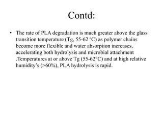 Environmental biodegradation of PLA by Biotic and Abiotic factors | PPTX