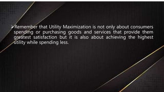 consumer behavior and utility maximization | PPTX