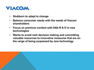 Stubborn to adapt to change