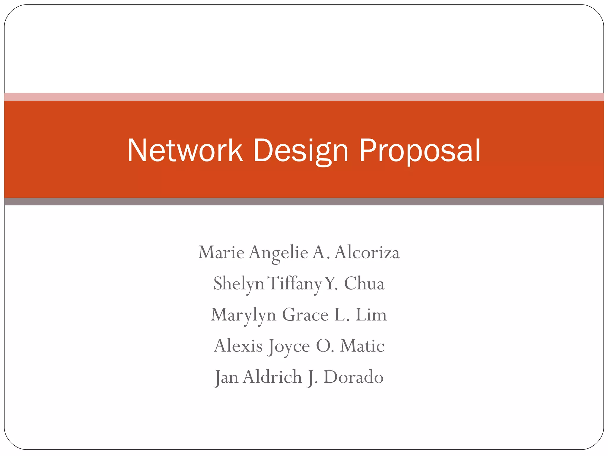 Group 3 (Revised) Network Design Proposal Presentation | PPT