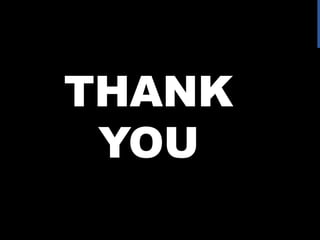 THANK
YOU

 
