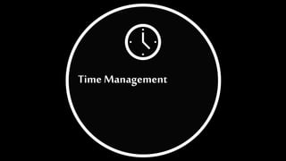 Time Management
 