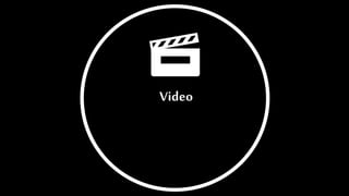Video
 