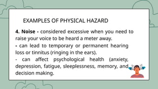 Sound Hazard Example First Group3 Presentation Physical Hazard.pptx