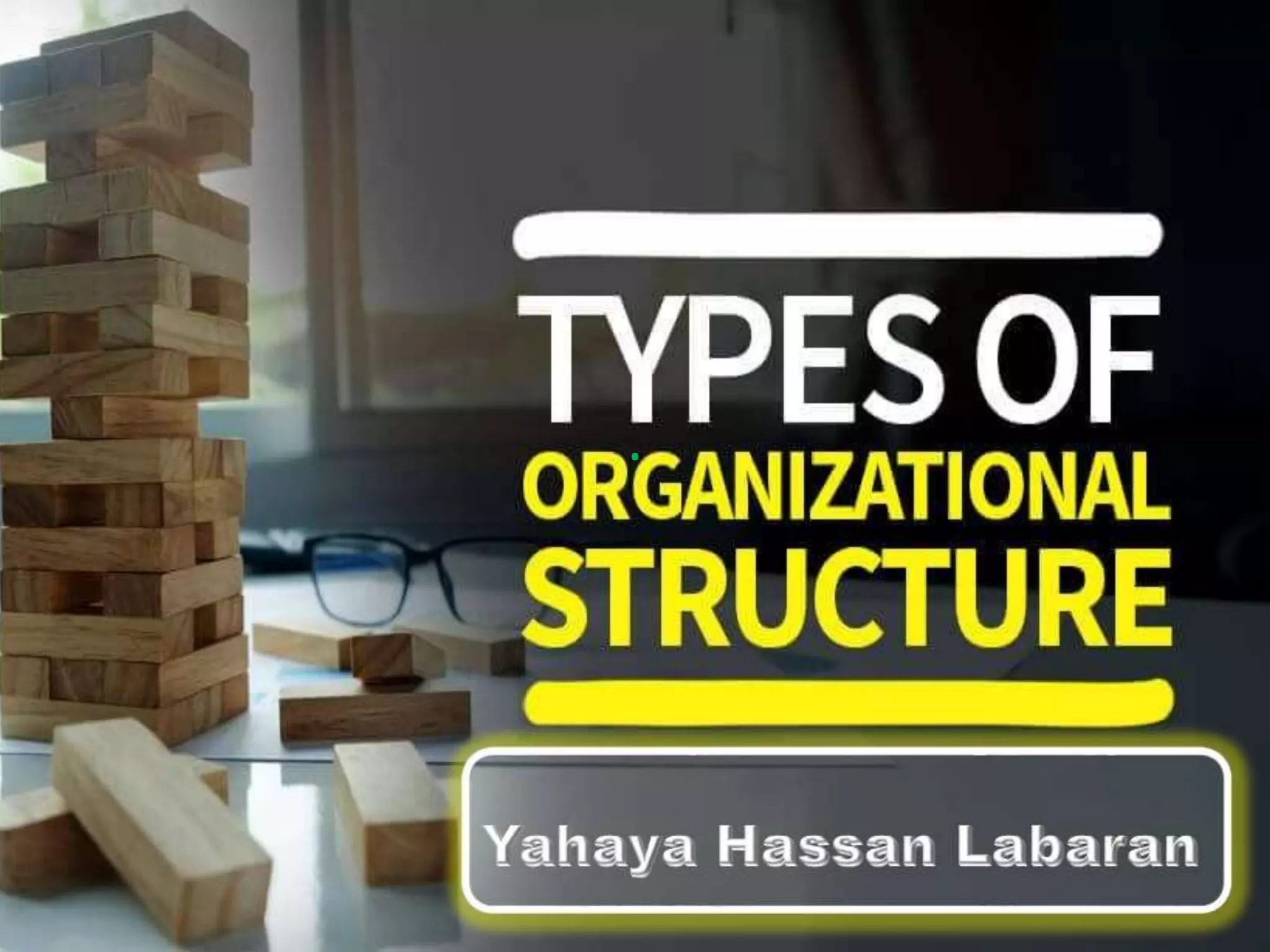 Types of Organizational Structure | PPTX