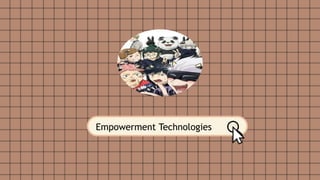Empowerment Technologies
 