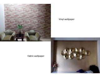Fabric wallpaper
Vinyl wallpaper
 