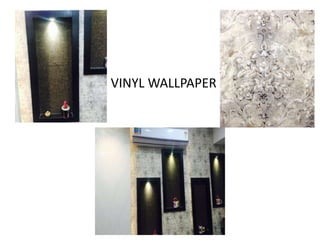 VINYL WALLPAPER
 