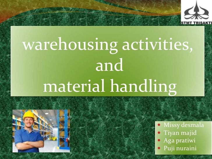 Group 3 warehousing activities & matrial handling