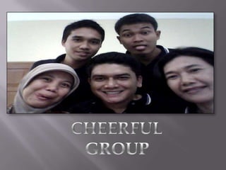 CHEERFUL  GROUP 