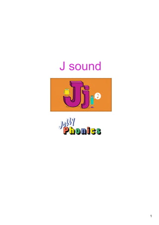 1
J sound
 