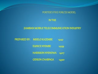 IN THE
ZAMBIANMOBILETELECOMMUNICATIONINDUSTRY
PREPAREDBY: MISELOKAZEMBE 14241
EUNICENYEMBE 14199
HARRISONNYENDWA 14217
GIDEONCHABINGA 14320
 