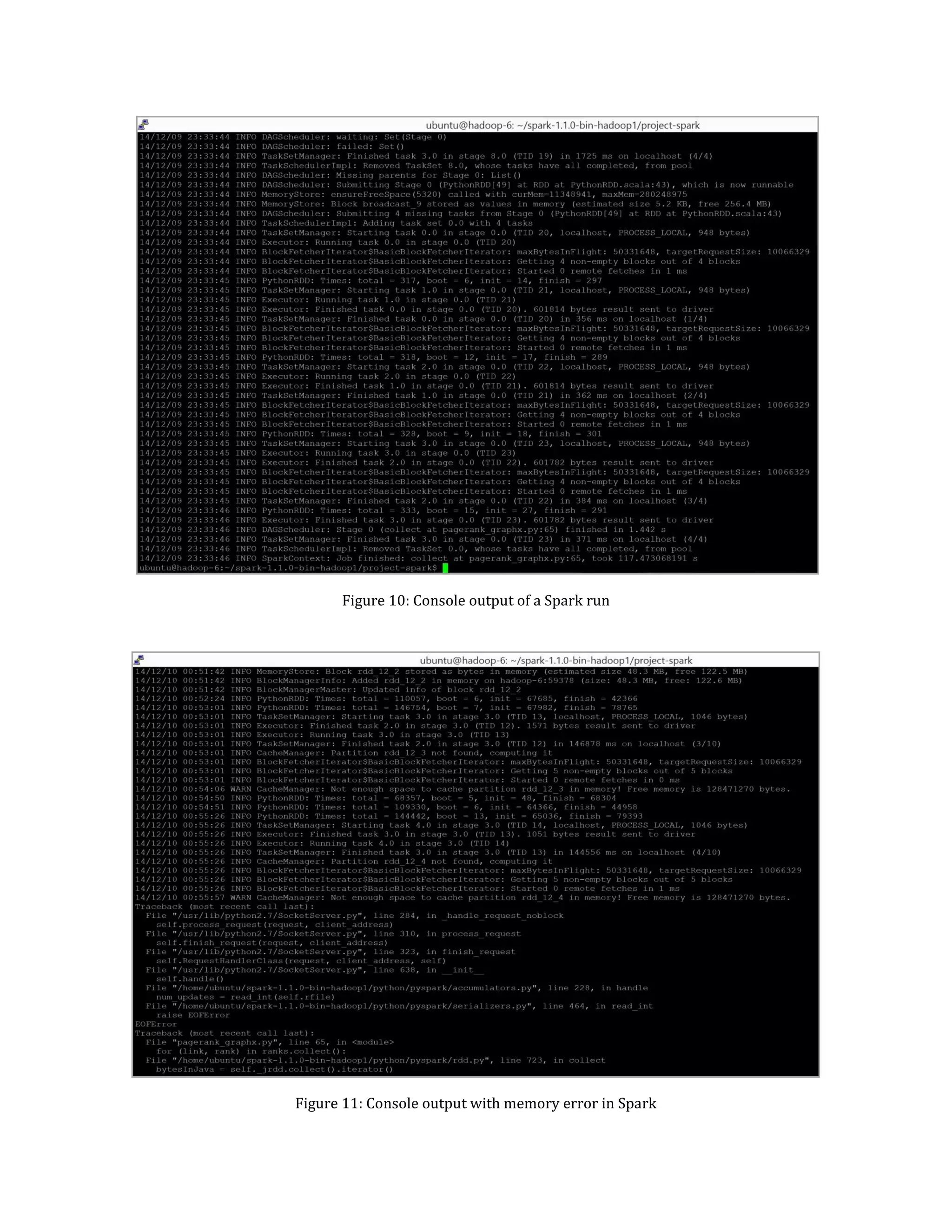 Figure 10: Console output of a Spark run
Figure 11: Console output with memory error in Spark
 