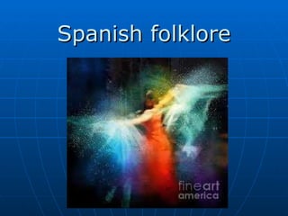 Spanish folklore 