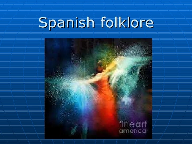 Group 4. spanish folklore