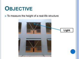 Real Life Structure Project Group 4 trigonometry | PPTX