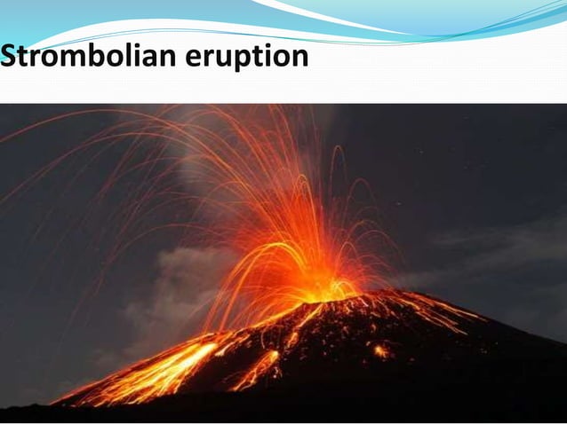 VOLCANIC ERUPTIONS.pptx TYPES OF VOLCANO ACCORDING TO SHAPE | PPT